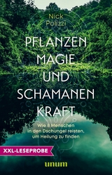 XXL-Leseprobe: Pflanzenmagie und Schamanenkraft - Nick Polizzi