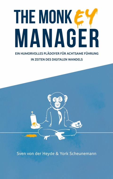 The Monkey Manager - Sven von der Heyde, York Scheunemann