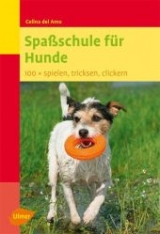 Spaßschule für Hunde - Del Amo, Celina