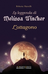 La leggenda di Melissa Wincher - Roberta Marrelli