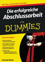 Die erfolgreiche Abschlussarbeit für Dummies - Daniela Weber