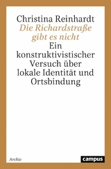 Die Richardstraße gibt es nicht -  Christina Reinhardt