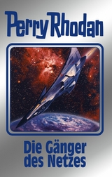 Perry Rhodan 159: Die Gänger des Netzes (Silberband) - Kurt Mahr, Ernst Vlcek, H. G. Francis, H. G. Ewers, Peter Griese, Arndt Ellmer, Clark Darlton