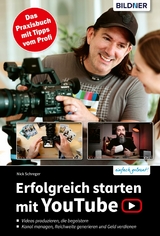 Erfolgreich starten mit YouTube - Nick Schreger