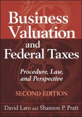 Business Valuation and Federal Taxes - Laro, David; Pratt, Shannon P.