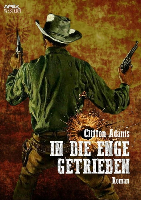 IN DIE ENGE GETRIEBEN - Clifton Adams