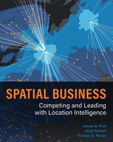 Spatial Business -  Thomas A. Horan,  James B. Pick,  Avijit Sarkar