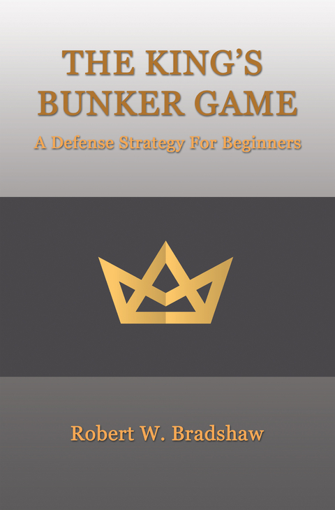 The King’s Bunker Game - Robert W. Bradshaw