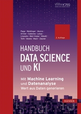 Handbuch Data Science und KI - Stefan Papp, Wolfgang Weidinger, Katherine Munro, Bernhard Ortner, Annalisa Cadonna, Georg Langs, Roxane Licandro, Mario Meir-Huber, Danko Nikolić, Zoltan Toth, Barbora Vesela, Rania Wazir, Günther Zauner