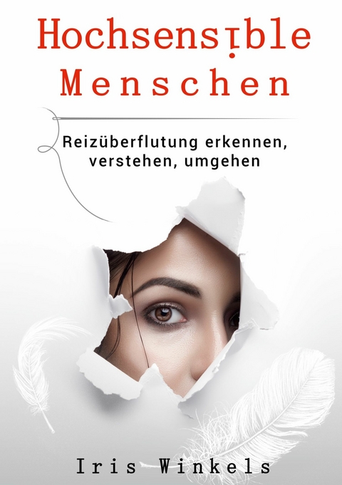 Hochsensible Menschen - Iris Winkels