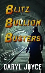 Blitz Bullion Busters - Daryl Joyce