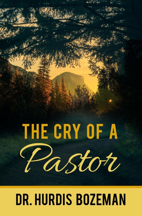 The Cry of A Pastor - Hurdis Bozeman