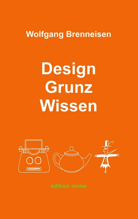 Design Grunz Wissen - Wolfgang Brenneisen