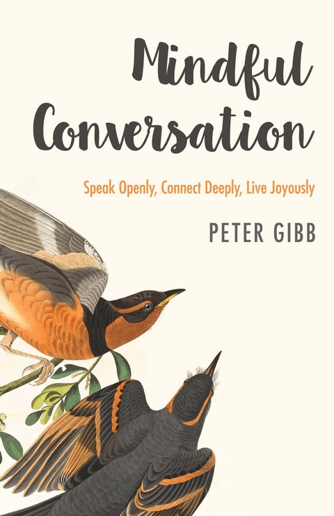 Mindful Conversation -  Peter Gibb