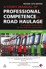 A Study Manual of Professional Competence in Road Haulage - Lowe, David