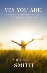 Yes You Are! -  Michael S. Smith