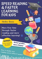 Speed reading & faster learning for kids! -  Heiko Boos