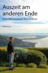 Auszeit am anderen Ende - Miha Kampuš