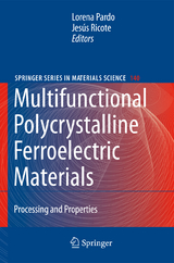 Multifunctional Polycrystalline Ferroelectric Materials - 