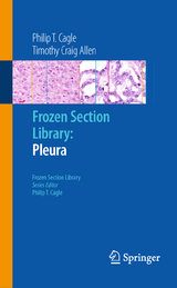 Frozen Section Library: Pleura - Philip T. Cagle, Timothy Craig Allen