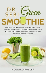 Dr. Sebi Green Smoothie -  Howard Fuller