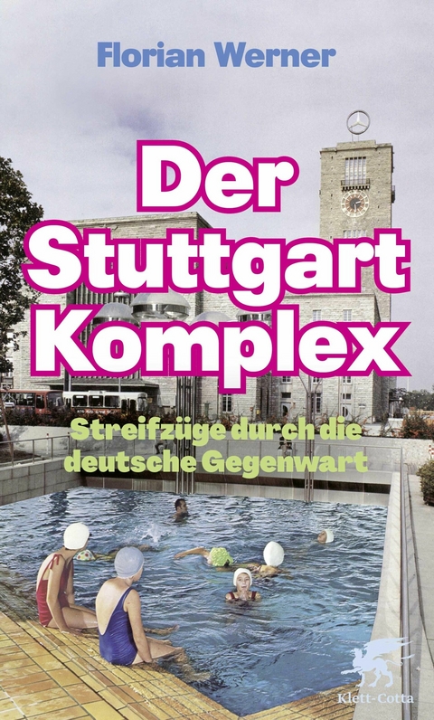 Der Stuttgart-Komplex -  Florian Werner