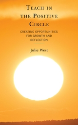 Teach in the Positive Circle -  Julie West