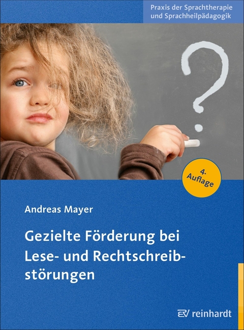 Gezielte Förderung bei Lese- und Rechtschreibstörungen -  Andreas Mayer