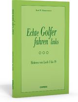 Echte Golfer fahren links - Kurt W Zimmermann