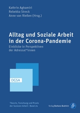 Alltag und Soziale Arbeit in der Corona-Pandemie - 