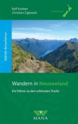 Wandern in Neuseeland - Rolf Knütter, Christian Ziglowski