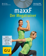 maxxF - Der Megatrainer (mit DVD) - Wend-Uwe Boeckh-Behrens