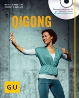 Qigong (mit Audio-CD) - Mertens, Wilhelm; Oberlack, Helmut