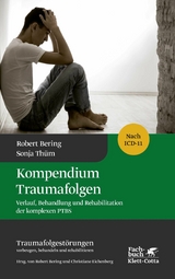 Kompendium Traumafolgen -  Robert Bering,  Sonja Thüm