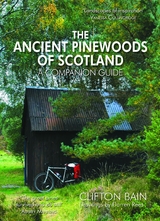 The Ancient Pinewoods of Scotland - Clifton Bain