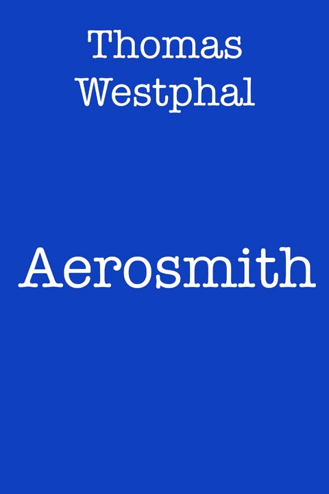 Aerosmith - Thomas Westphal