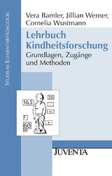 Lehrbuch Kindheitsforschung - Vera Bamler, Jillian Werner, Cornelia Wustmann