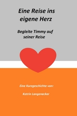 Eine Reise ins eigene Herz - Katrin Langenecker