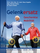 Gelenkersatz - Klaus Engelke, Michael Hlatky, Maria Stoiber