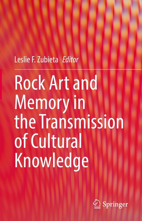 Rock Art and Memory in the Transmission of Cultural Knowledge - 