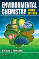 Environmental Chemistry, Ninth Edition - Manahan, Stanley; Manahan, Stanley E.