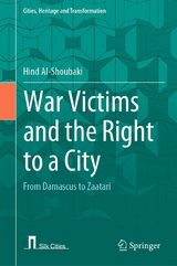 War Victims and the Right to a City - Hind Al-Shoubaki