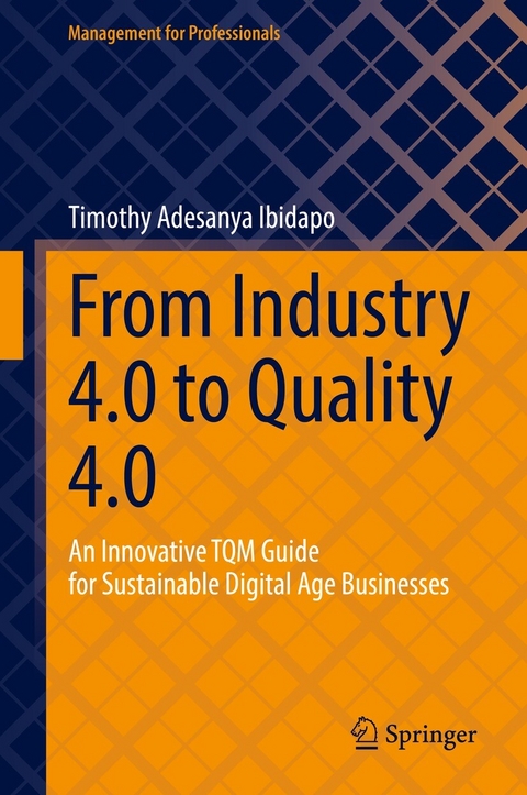 From Industry 4.0 to Quality 4.0 - Timothy Adesanya Ibidapo