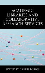 Academic Libraries and Collaborative Research Services - 