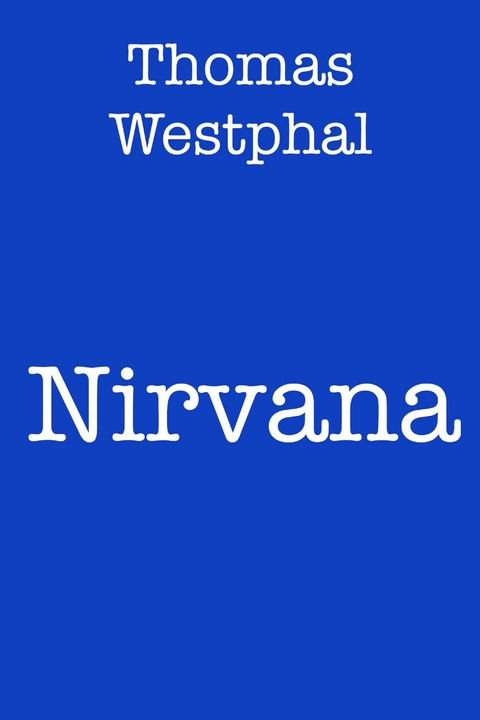 Nirvana - Thomas Westphal