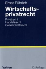 Wirtschaftsprivatrecht - Ernst Führich