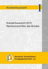 Krankenhausrecht 2010 - Rechtsvorschriften des Bundes - 