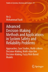 Advanced Decision-Making Methods and Applications in System Safety and Reliability Problems - He Li, Mohammad Yazdi