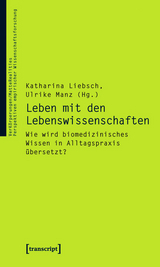 Leben mit den Lebenswissenschaften - 