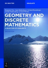 Geometry and Discrete Mathematics - Benjamin Fine, Anja Moldenhauer, Gerhard Rosenberger, Annika Schürenberg, Leonard Wienke